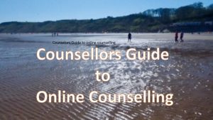 Counsellor Guide to online counselling