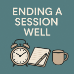 Ending a counselling session well